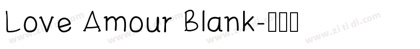 Love Amour Blank字体转换